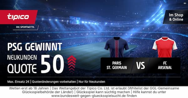 Tipico Boost zum CL-Finale zwischen PSG und Arsenal