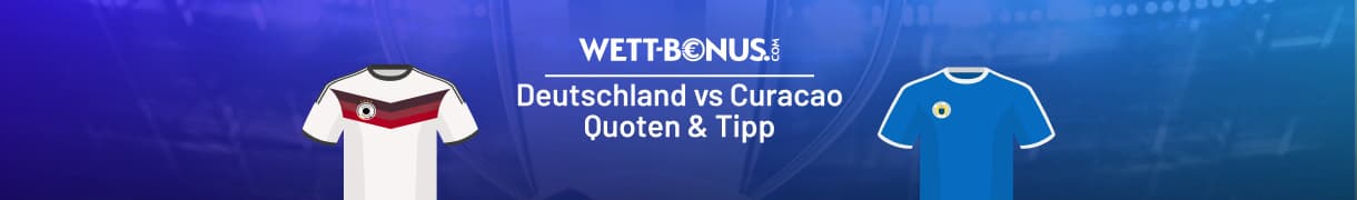 Deutschland vs Curacao Wett Tipp, 14.06.