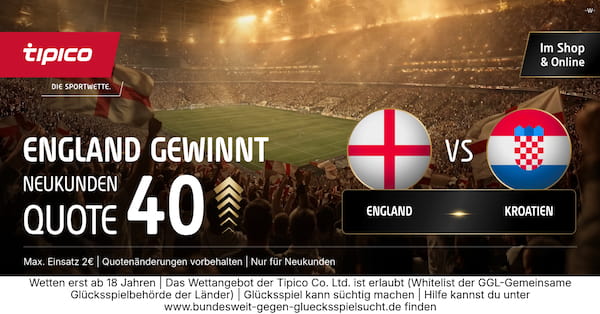 Tipico erhöht Quoten zum Duell England - Kroatien