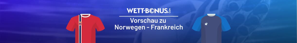 Norwegen vs Frankreich Quoten, 23.06.