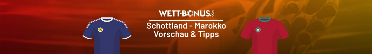 Prognose zum WM-Duell Schottland - Marokko