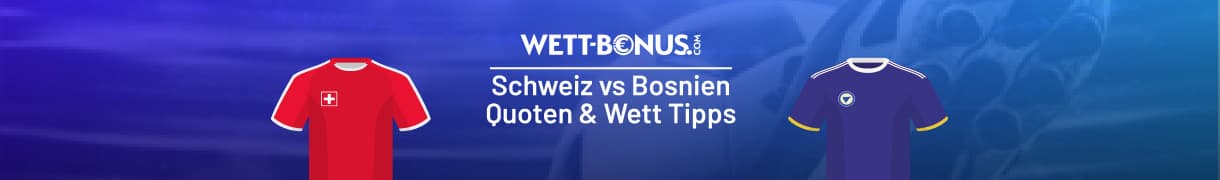 Schweiz vs Bosnien Quoten, 18.6.