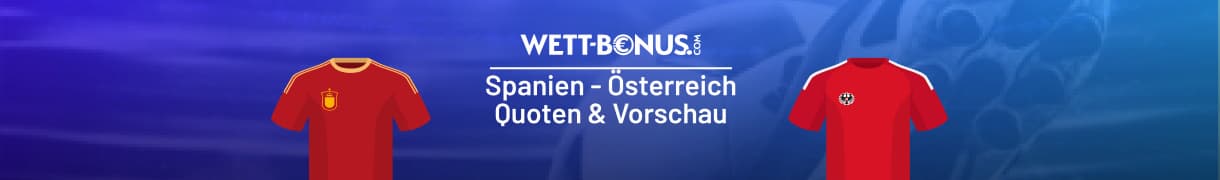 Spanien vs Österreich Quoten, 2.7.