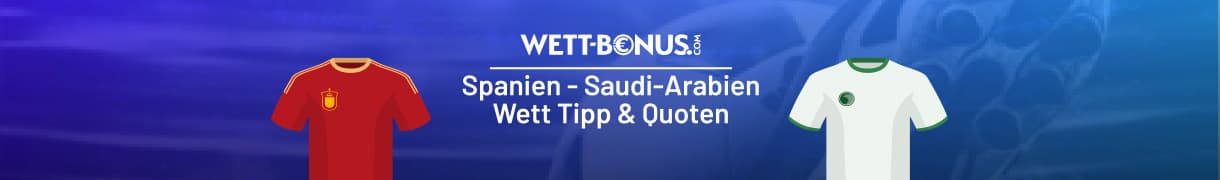Spanien - Saudi Arabien Wett Tipp, 21.6.