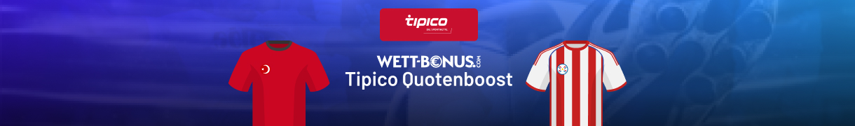 Tipico Quotenboost zu Türkei - Paraguay