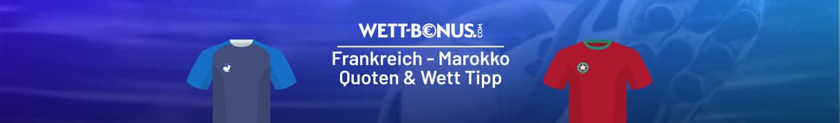 Frankreich vs Marokko Quoten und Tipp, 8.7.