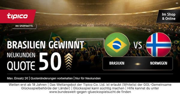 Tipico erhöht Quoten zum WM Achtelfinale Brasilien - Norwegen