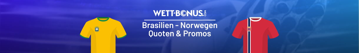 Unsere Prognose zum Achtelfinale Brasilien - Norwegen