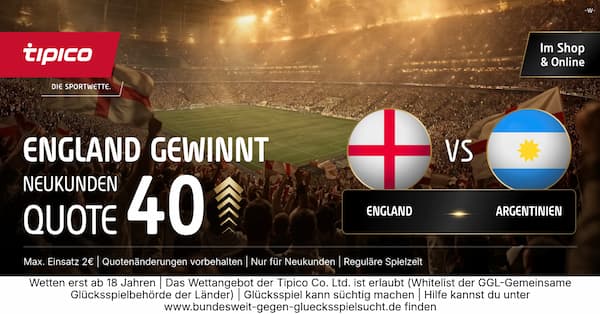 England vs Argentinien Quoten bei Tipico