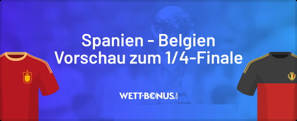 Die Spanien Belgien Quoten samt Wett Tipps und Promos