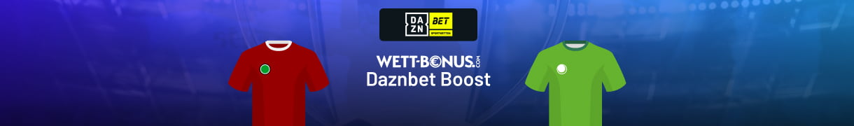 Daznbet Quotenboost zu Hannover - Wolfsburg