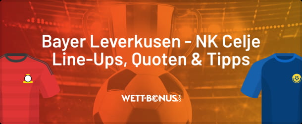 Quoten, Wetten und Promos zu Leverkusen - Celje