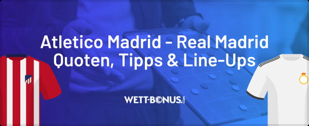 Quoten, Wetten und KI Tipp zum Derbi Madrileno