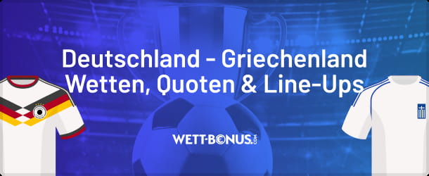 Wettquoten, Promos und Deutschland Griechenland Tipp