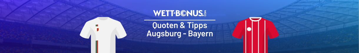 Prognose zu Augsburg vs. Bayern München